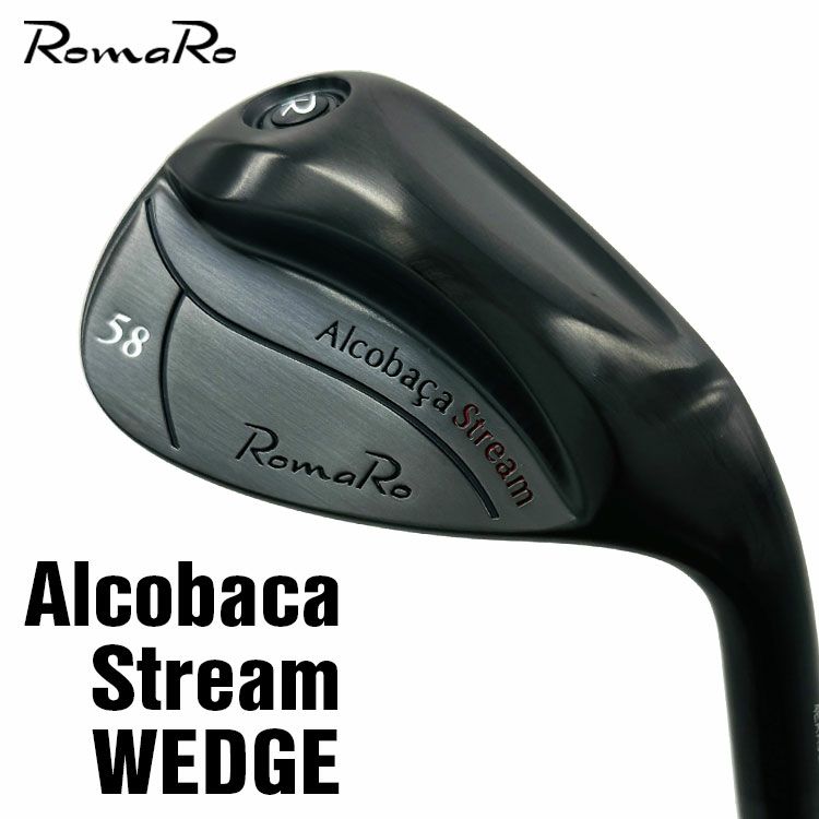 【特注・ヘッド在庫有り】ロマロ Romaroアルコバッサ・ストリームウェッジ Alcobaa Stream WEDGE【カーボンシャフト】 |  第一ゴルフオンラインショップ