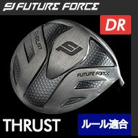 Driver-THRUST