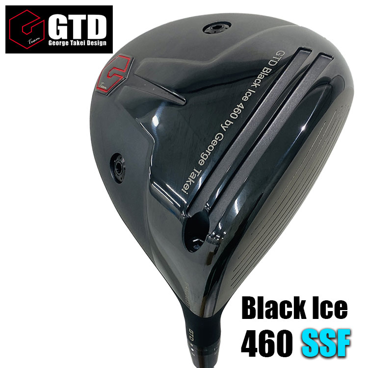 GTD(ジョージ武井デザイン)Black Ice 460 SSF ドライバー