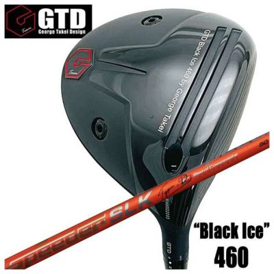 特注カスタムクラブ】GTD ジョージ武井デザインGTD Black Ice 460