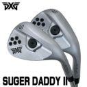 PXG シュガーダディ2 ウエッジ Sugar Daddy2 Wedge クロム | 第一ゴルフオンラインショップ