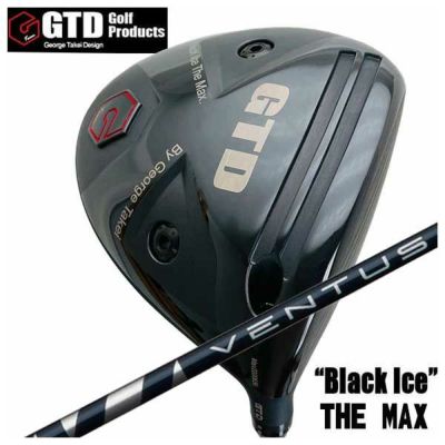 特注カスタムクラブ】GTD ジョージ武井デザインGTD Black Ice The MAX