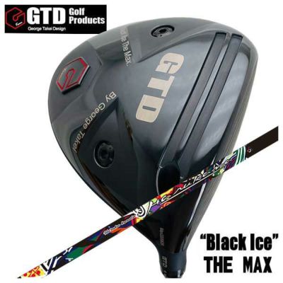 特注カスタムクラブ】GTD ジョージ武井デザインGTD Black Ice The MAX