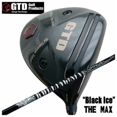 特注カスタムクラブ】GTD ジョージ武井デザインGTD Black Ice The MAX