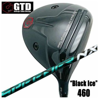 特注カスタムクラブ】GTD ジョージ武井デザインGTD Black Ice 460