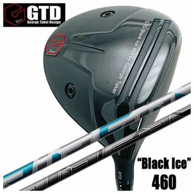 特注カスタムクラブ】GTD ジョージ武井デザインGTD Black Ice 460