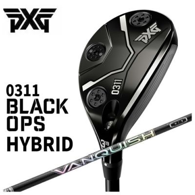 さらなる飛距離、究極のコントロール性
  
  【特注・ヘッド在庫有り】PXG 0311 Black Ops (ブラックオプス) ハイブリッド三菱ケミカル VANQUISH HBバンキッシュ ハイブリッド用 シャフト