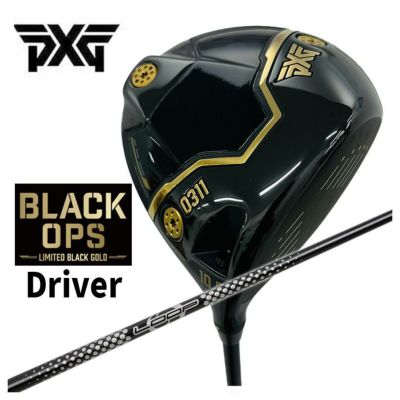 数量限定】 PXG 0311 Black Ops (ブラックオプス) ドライバーLIMITED BLACK GOLD ゴールドシンカグラファイトLOOPプロトタイプ  CLシャフト | 第一ゴルフオンラインショップ