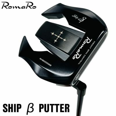 ロマロ RomaroSHIP β PUTTER パター | 第一ゴルフオンラインショップ