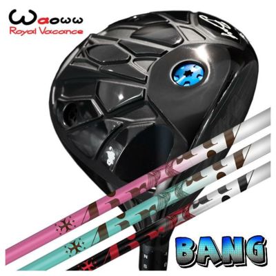 特注・ヘッド在庫有り】Waoww（ワオ） Bang（バン）ドライバーTRPXThe
