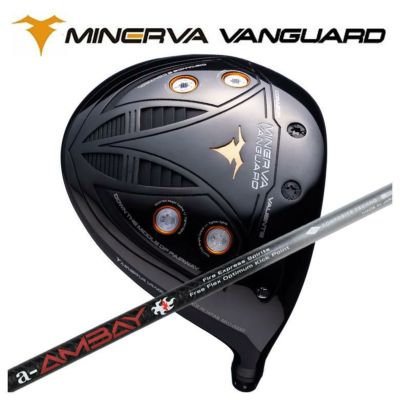 【価格改訂】DR/FWセット割あり MINERVA VANGUARD ドライバー 特注カスタムクラブ】ミネルヴァ ヴァンガード ドライバーMINERVA
