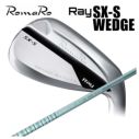 ロマロ RomaRoRay SX-S ウェッジ グラファイトデザインTOUR